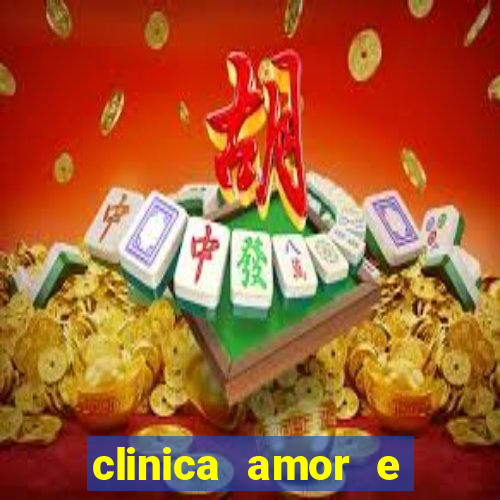 clinica amor e saude pirituba